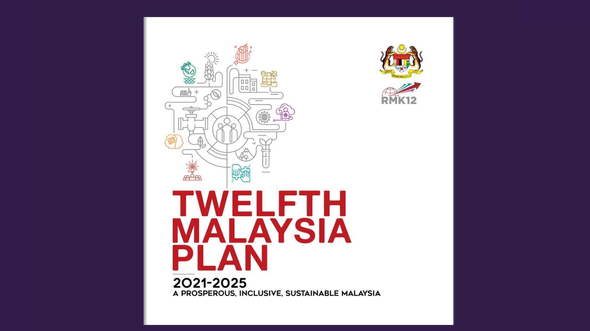 12th Malaysia Plan will See Radical Changes during Mid-Term Review